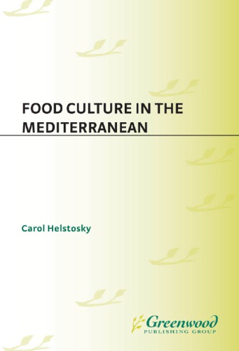 Food Culture In The Mediterranean Helstosky Carol
