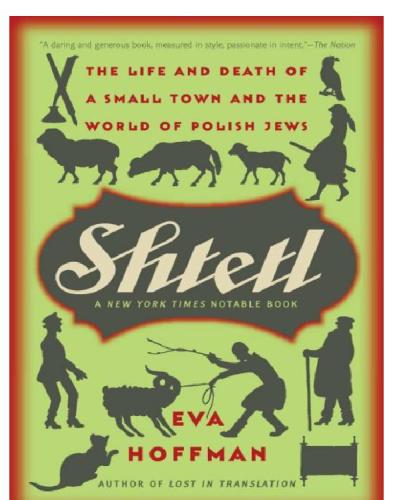 Shtetl The Life And Death Of A Small Town And The World Of Polish Jews Hoffman
