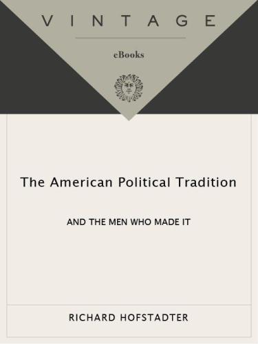 The American Political Tradition Richard Hofstadter