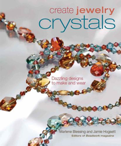 Create Jewelry Crystals Marlene Blessing Jaime Hogsett