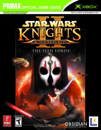 Star Wars Knights Of The Old Republic Ii The Sith Lords Prima Official Game Guide Hogwood