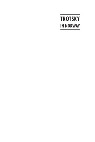 Trotsky In Norway Exile 19351937 Hoidal Oddvar Ktrotsky