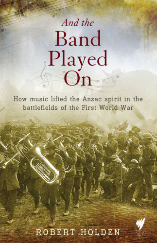 And The Band Played On Holden Robert