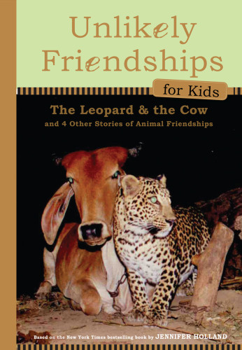Unlikely Friendships For Kids The Leopard The Cow Holland