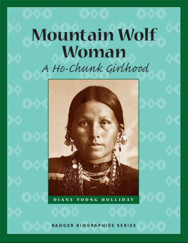 Mountain Wolf Woman A Hochunk Girlhood Nachdr Holliday Diane Youngmountain Wolf Woman