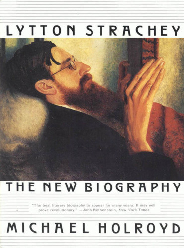 Lytton Strachey The New Biography Holroyd Michaelstrachey Lytton