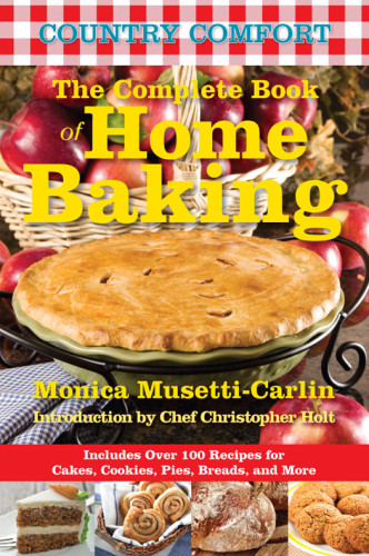 The Complete Book Of Home Baking Country Comfort Holt Chef Christophermusetticarlin