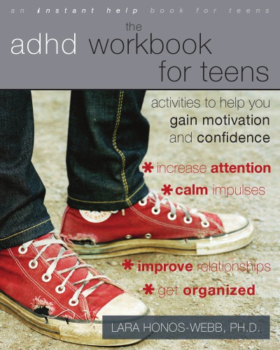 The Adhd Workbook For Teens Activities To Help You Gain Motivation And Confidence Honoswebb