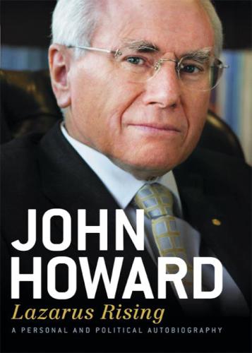 Lazarus Rising A Personal And Political Autobiography Howard