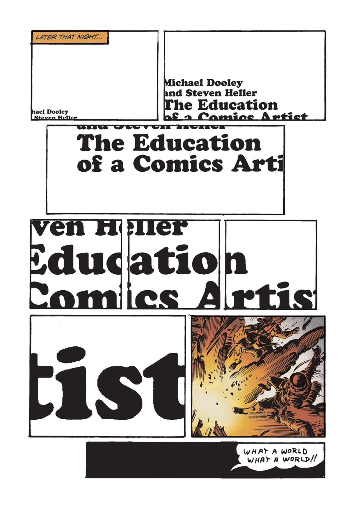 The Education Of A Comics Artist 1st Edition Michael Dooley Steven Heller