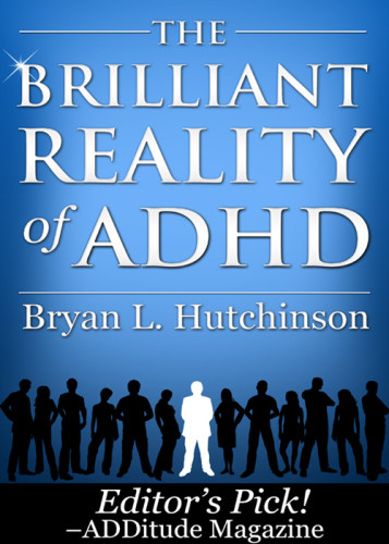 The Brilliant Reality Of Adhd Hutchinson Bryan L