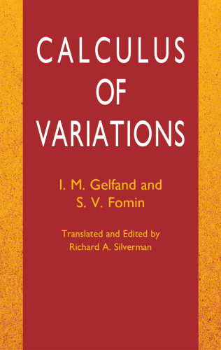 Calculus Of Variations I M Gelfands V Fomin