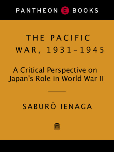 The Pacific War 19311945 1st Pbk Ed Saburo Ienaga