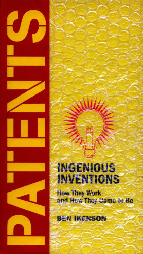 Patents How They Work And How They Came To Be 1st Ed Ikenson