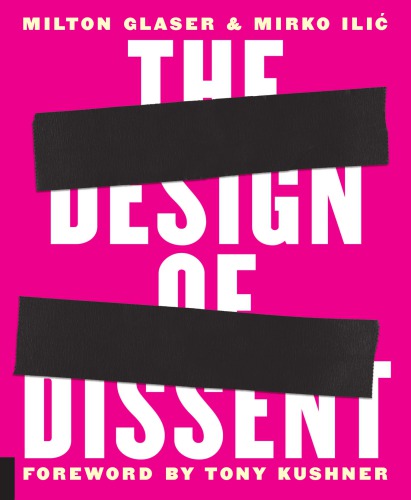 The Design Of Dissent Socially And Politically Driven Graphics Mirko Ilic