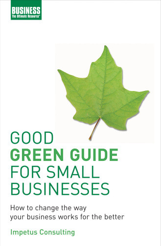Good Green Guide For Small Businesses Impetus Consulting