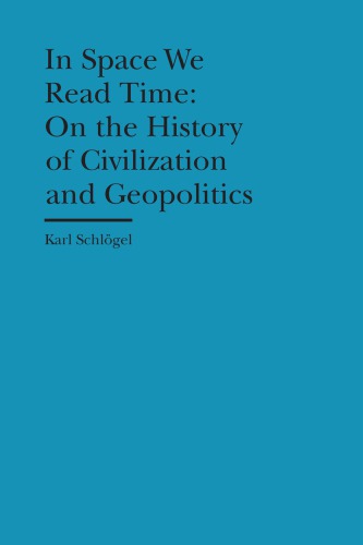 In Space We Read Time On The History Of Civilization And Geopolitics American Edition Jackson