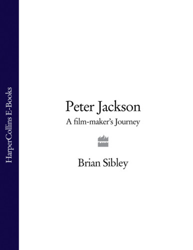 Peter Jackson A Filmmakers Journey Jackson Petersibley Brian