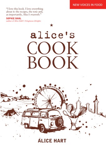 Alices Cookbook First Lyons Press Edition Alice Hart