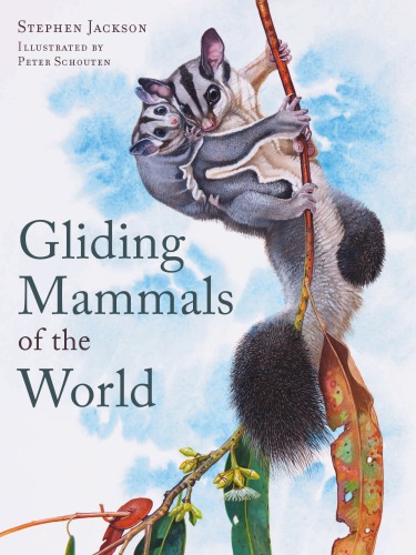 Gliding Mammals Of The World Jackson Stephen Matthew