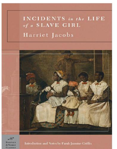 Incidents In The Life Of A Slave Girl Jacobs Harriet Ann