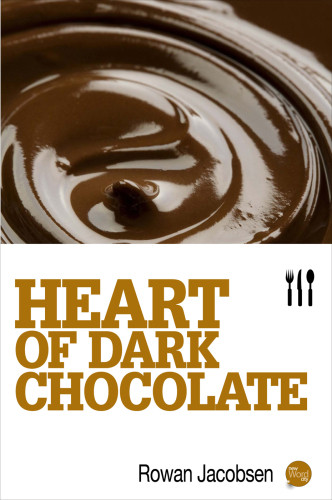 Heart Of Dark Chocolate Jacobsen Rowan