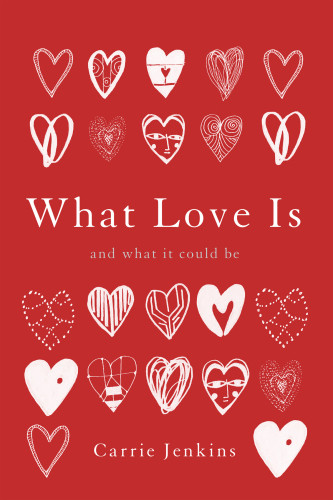 What Love Is And What It Could Be Jenkins Carrie