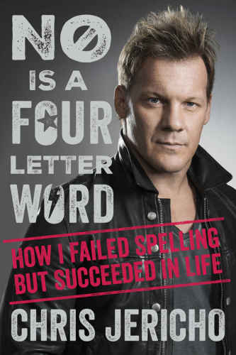 No Is A Fourletter Word How I Failed Spelling But Succeeded In Life First Da Capo Press Edition Jericho