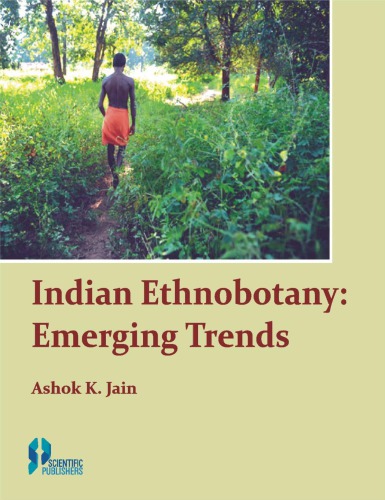 Indian Ethnobotany Emerging Trends Dr Sk Jain Felicitation Volume Jain