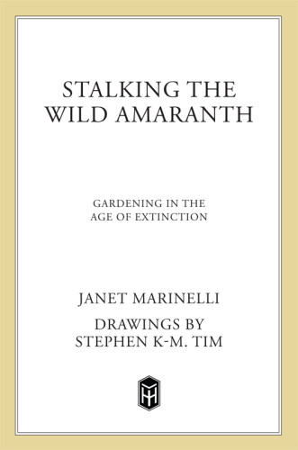 Stalking The Wild Amaranth 1st Edition Janet Marinelli