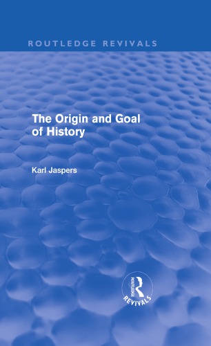 The Origin And Goal Of History Karl Jaspers