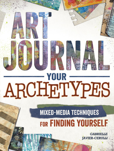 Art Journal Your Archetypes First Edition Gabrielle Javiercerulli