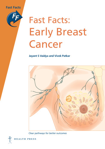 Fast Facts Early Breast Cancer Jayant Vaidya C