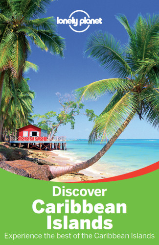 Lonely Planet Discover Caribbean Islands Jeanbernard Carilletryan Ver Berkmoes
