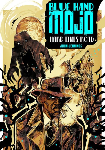 Blue Hand Mojo Hard Times Road Jennings John
