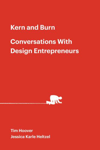 Kern And Burn Conversations With Design Entrepreneurs Jessica Karle Heltzel