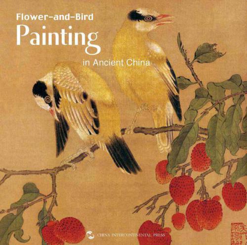 Flowerandbird Painting In Ancient China 1 Ed Xiangping Li