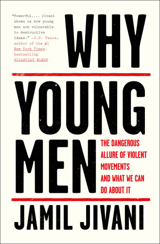 Wolf Cubs Why Young Men Are Drawn To Violent Movements And What We Can Do About It Jivani