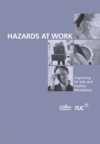 Hazards At Work Organising For Safe And Healthy Workplaces John Bamford