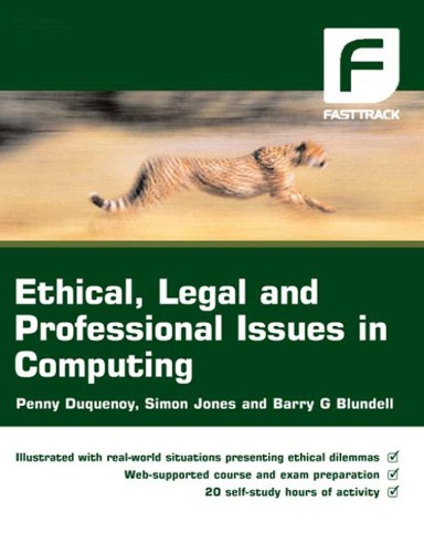 Ethical Legal And Professional Issues In Computing Jones Simonblundell