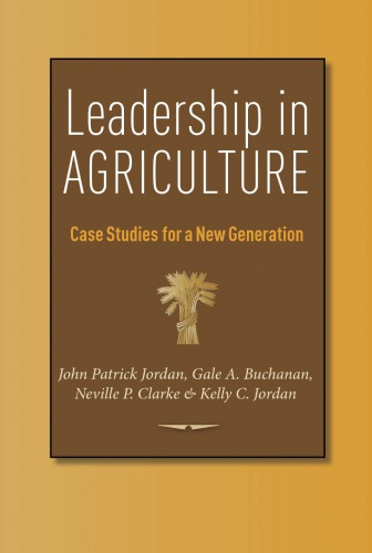 Leadership In Agriculture John Patrick Jordan Gale A Buchanan