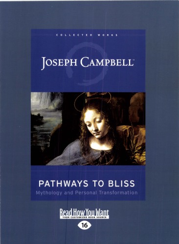 Pathways To Bliss Mythology And Personal Transformation Joseph Campbell Foundation Campbell