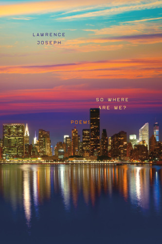 So Where Are We Poems First Paperback Edition Joseph Lawrence