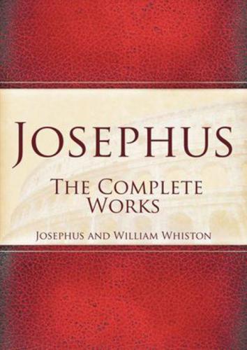 Josephus Complete Works Josephus Flaviuslasor William Sanfordwhiston