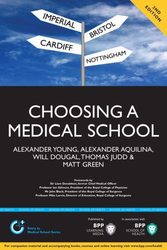 Choosing A Medical School An Essential Guide To Uk Medical Schools Second Edition Judd