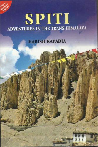 Spiti Adventures In The Transhimalaya 3rd Rev Ed Kapadia Harish