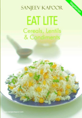 Eat Lite Cereals Lentils Condiments Kapoor Sanjeev