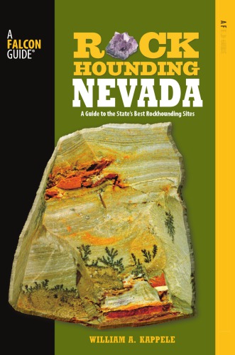 Rockhounding Nevada 2nd Ed William A Kappele