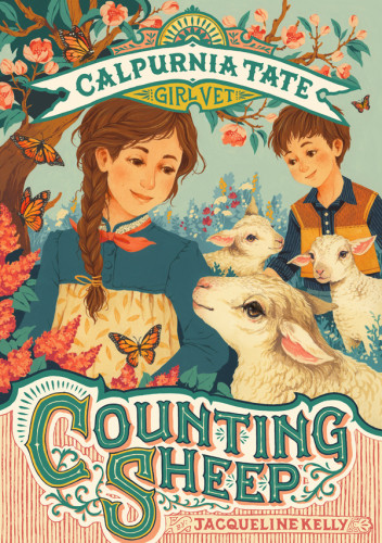 Counting Sheep Calpurnia Tate Girl Vet First Edition Kelly