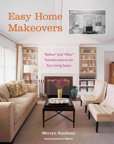 Easy Home Makeovers Before And After Transformations For Any Living Space Mervyn Kaufman